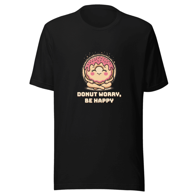 RetroPuns — Donut Worry, Be Happy Tee