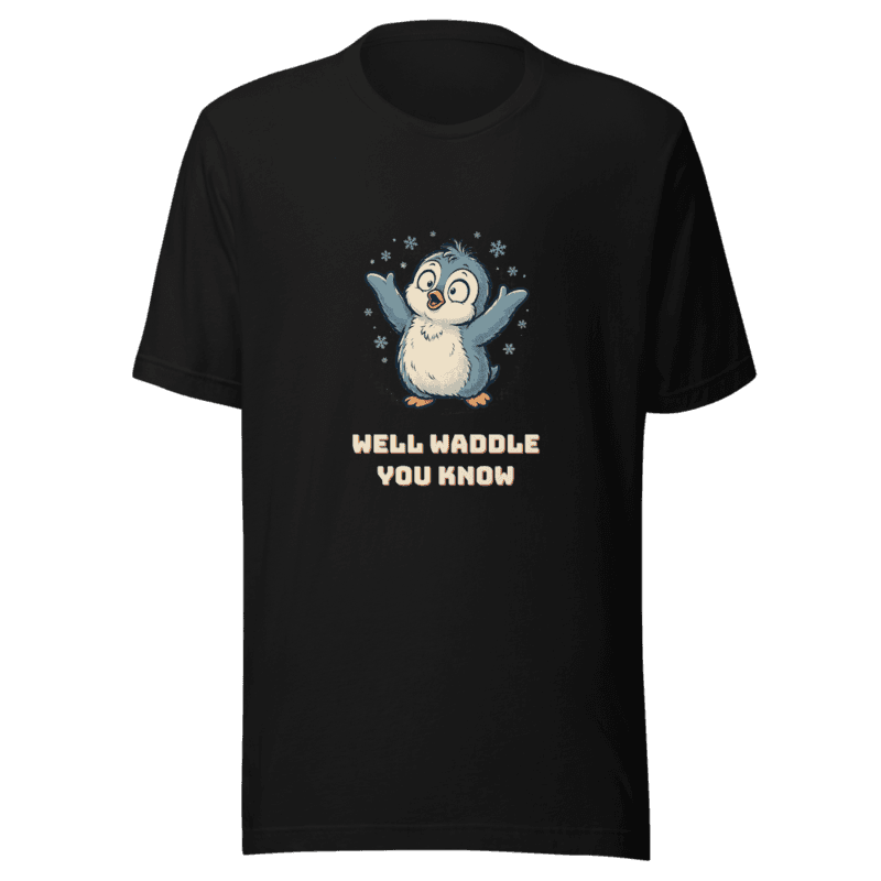 RetroPuns — Well, Waddle You Know Tee