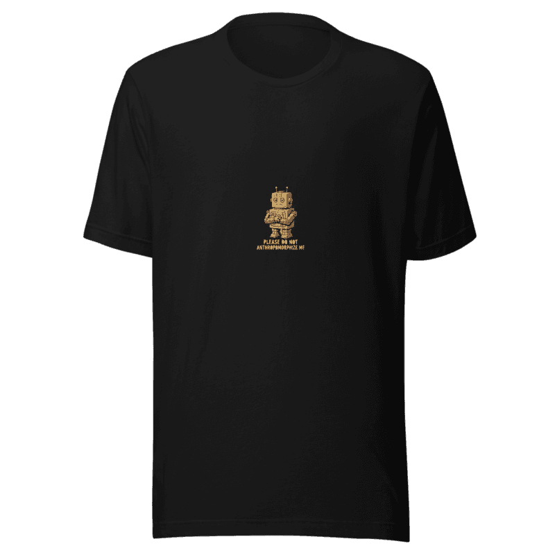 RetroPuns — Do Not Anthropomorphize Me Tee